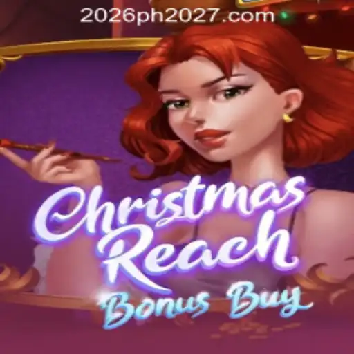 Exploring the Enchanting World of 'ChristmasReachBonusBuy' at 2026PH ONLINE CASINO