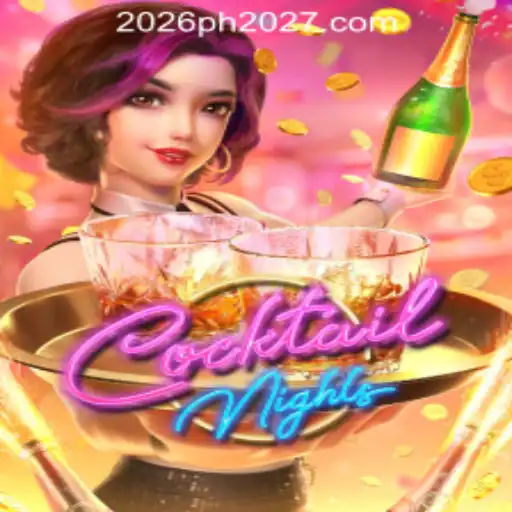 Discover the Excitement of CocktailNights at 2026PH Online Casino
