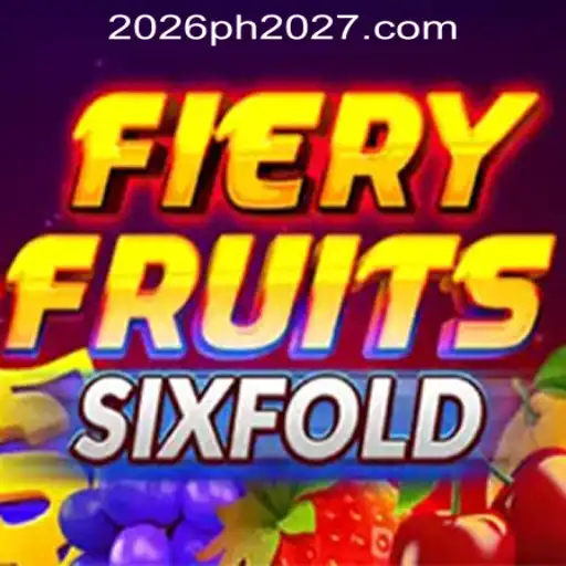 Exploring the Thrills of FieryFruitsSixFold at 2026PH ONLINE CASINO