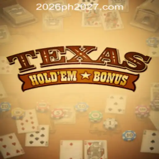 Exploring Texas Hold'em Bonus at 2026PH ONLINE CASINO